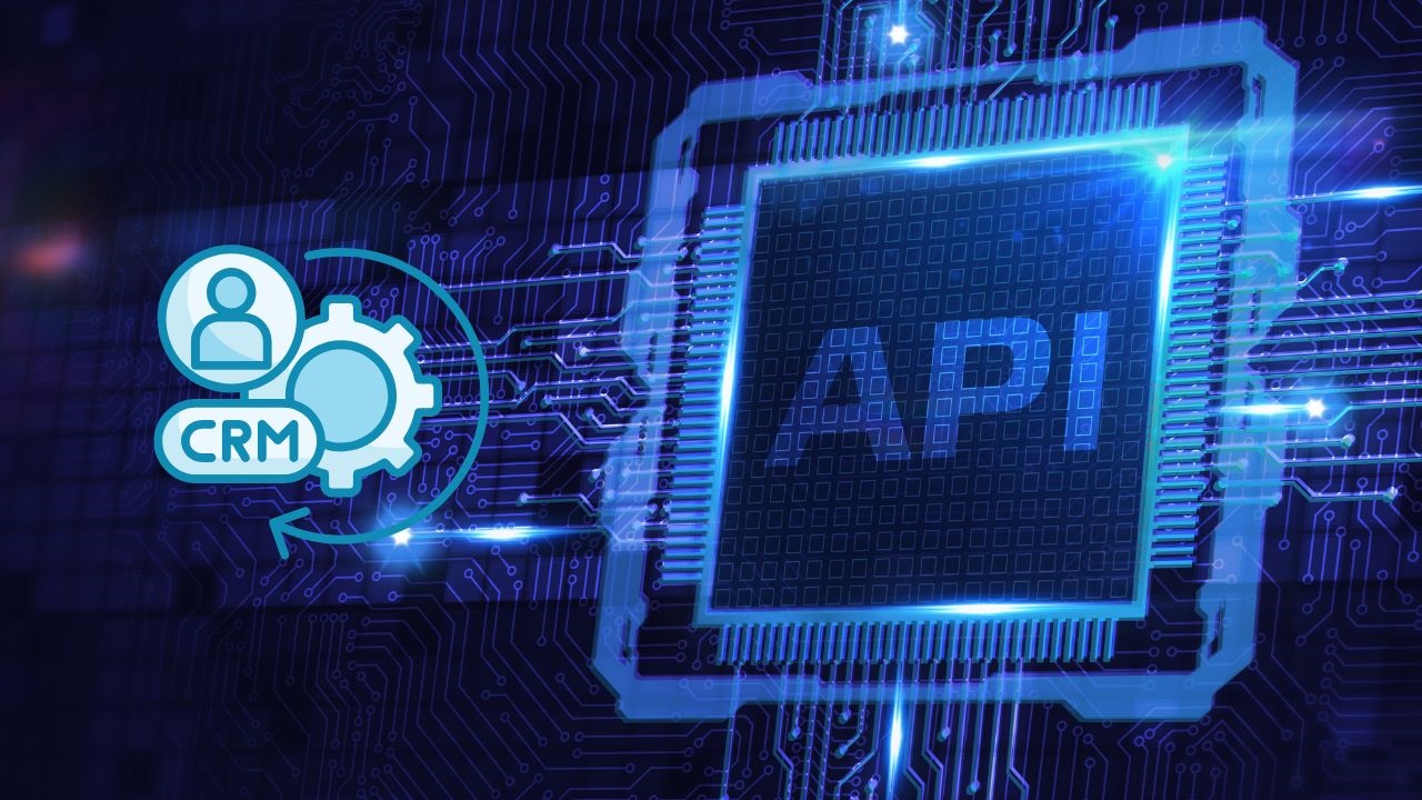 La importancia de una API en el CRM